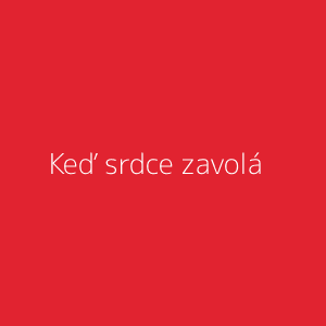 Keď srdce zavolá
